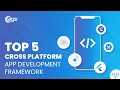 Top 5 Cross Platform App Development Framework PODCAST