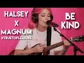 Download Lagu Halsey - Be Kind (Stripped) (Live at Magnum #TrueToPleasure)