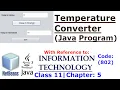 Temperature Converter - Java Program ARBXCodeX 2020 With reference to Ch5 Class 11