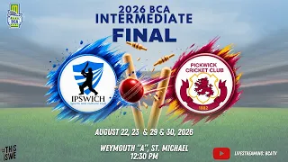 2026 BCA Intermediate Final - Amcor Fencing Metal Works Ipswich vs ESA Field Pickwick