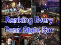 Ranking Every Penn State Bar State College PA