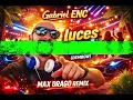 Gabriel  EMC  - luces led (Dembow) MAX DRAGO REMIX 2026