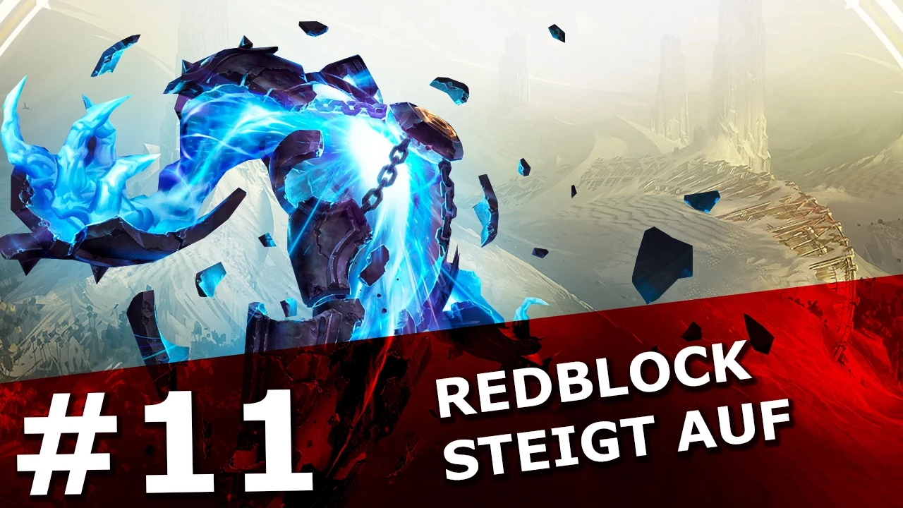 #11 RedBlock zockt League of Legends - Das erste Mal - Aufstieg