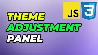 Real-time Theme Adjustment Panel CSS Variables JavaScript