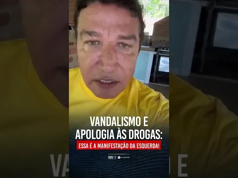VANDALISMO E APOLOGIA ÀS DROGAS: ESSA É A MANIFESTAÇÃO DA ESQUERDA!