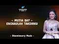 Download Lagu Mutia Da7 - Engkaulah Takdirku Lirik Lagu