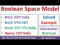 Boolean Space Model - Solved Example Information Retrieval Machine Learning by Vidya Mahesh Huddar