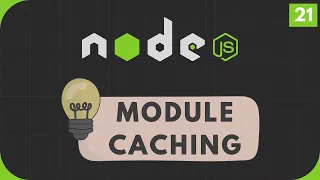 Node js Tutorial Module Caching