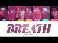 Download Lagu GOT7 – 'BREATH' (넌 날 숨 쉬게 해) Lyrics [Color Coded_Han_Rom_Eng]