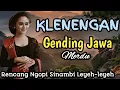 NGLARAS KLENENGAN GENDING JAWA MERDU || RENCANG NGOPI SINAMBI LEYEH-LEYEH ~ UYON UYON NYAMLENG