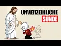 Lagu Die eine Sünde, die Gott niemals vergibt – und viele begehen sie