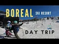 Why Boreal is Tahoe s Top Choice for a Ski Day Trip