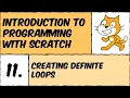 Scratch Lesson Creating definite loops