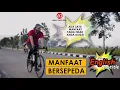 Download Lagu 15 Manfaat Bersepeda | Ada Satu Manfaat yang Tidak Anda Duga (204)