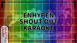  karaoke enhypen shout out