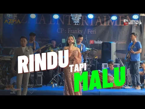 Download MP3 RINDU TAPI MALU - RESTI TIWTIW LIVE AZMA ENTERTAINMENT