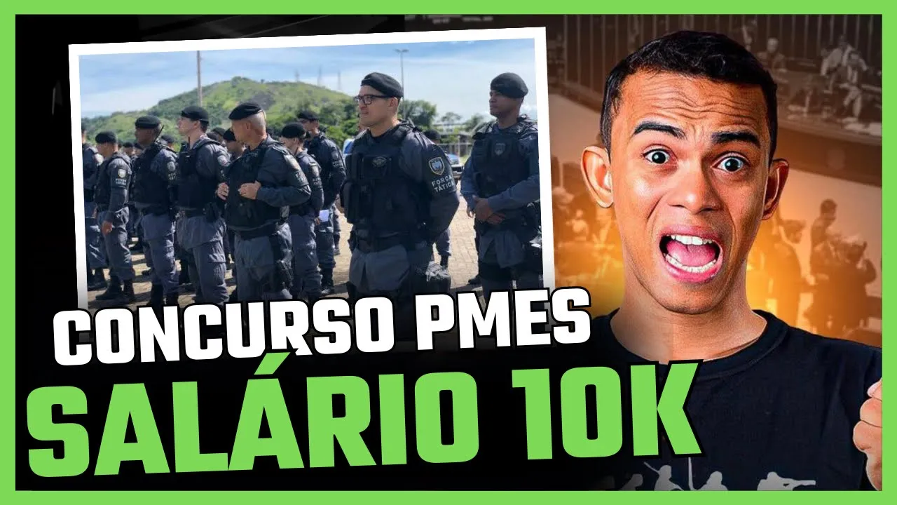 CONCURSO PMES: EDITAL PUBLICADO PROVA EM SETEMBRO 2024