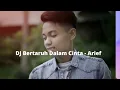 Download Lagu DJ Bertaruh Dalam Cinta  -  Arief