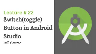Switch Button in Android Studio Toggle Button Lecture 22 Coding With Nida