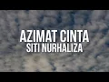 Download Lagu SITI NURHALIZA - Azimat Cinta (Official Lyric Video)