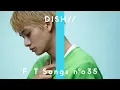 Download Lagu DISH//（北村匠海）- Shape of Love / THE FIRST TAKE