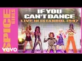 Download Lagu Spice Girls - If U Can't Dance (Live In Istanbul / 1997)