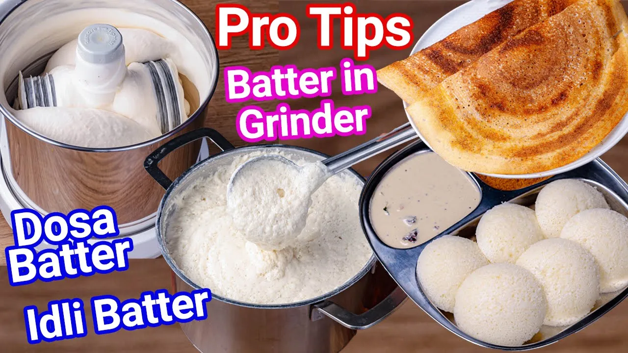 Idli & Dosa Batter in Grinder - Simple Tips for Soft Idli & Crisp Dosa   Idli Dosa Batter in Grinder