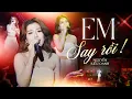 Download Lagu Em Say Rồi – Nguyễn Kiều Oanh hát thay nỗi lòng của những kẻ từng mất mát trong tình yêu
