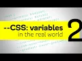 CSS Variables - Using them in the real world and a cool trick