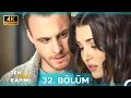 Sen Cal Kapimi 32 Bolum 4K
