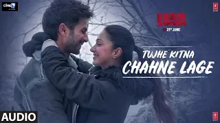 Tujhe Kitna Chahne Lage | Kabir Singh | Mithoon Feat. Arijit Singh | Shahid Kapoor, Kiara A