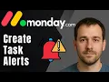 Monday com How to Create Alert Reminders 2025 Automation Deadline Notification Guide
