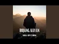 Download Lagu BUJANG KAYAN (feat. DIRAN)