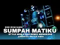 Download Lagu DJ SUMPAH MATIKU STYLE OLD X NEW KARNAVAL VIBES MENGKANE  RISKI IRVAN NANDA