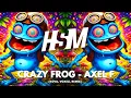 Lagu PSY-TRANCE 2026 ☣ Crazy Frog - Axel F (Kova, Voxell Remix)