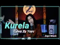 Kurela Cover By Yayu