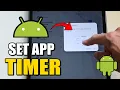 How to Set an APP TIMER on Android Tablet or Phone