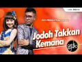Download Lagu Jodoh Takkan Kemana – Gerry Mahesa ft Tasya Rosmala – OM. GANK KUMPO - SM Productions