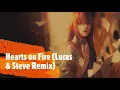 ILLENIUM - Hearts on Fire (Lucas & Steve Remix) [Lyrics]