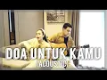 Download Lagu DOA UNTUK KAMU (ACOUSTIC SESSION) | TUHAN DIA SEDANG BERJUANG