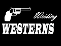 Writing Westerns