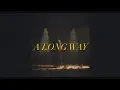 Download Lagu Eva Celia - A Long Way (Official Music Video)