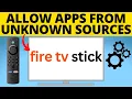 How to Allow Apps From Unknown Sources on Fire TV Stick
