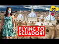 Flying to ECUADOR - Not what I expected ECUADOR TRAVEL GUIDE