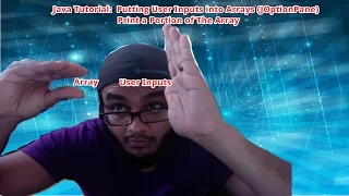 Java Tutorial Putting User Inputs into an Array JOptionPane Bonus Printing Portion of Array