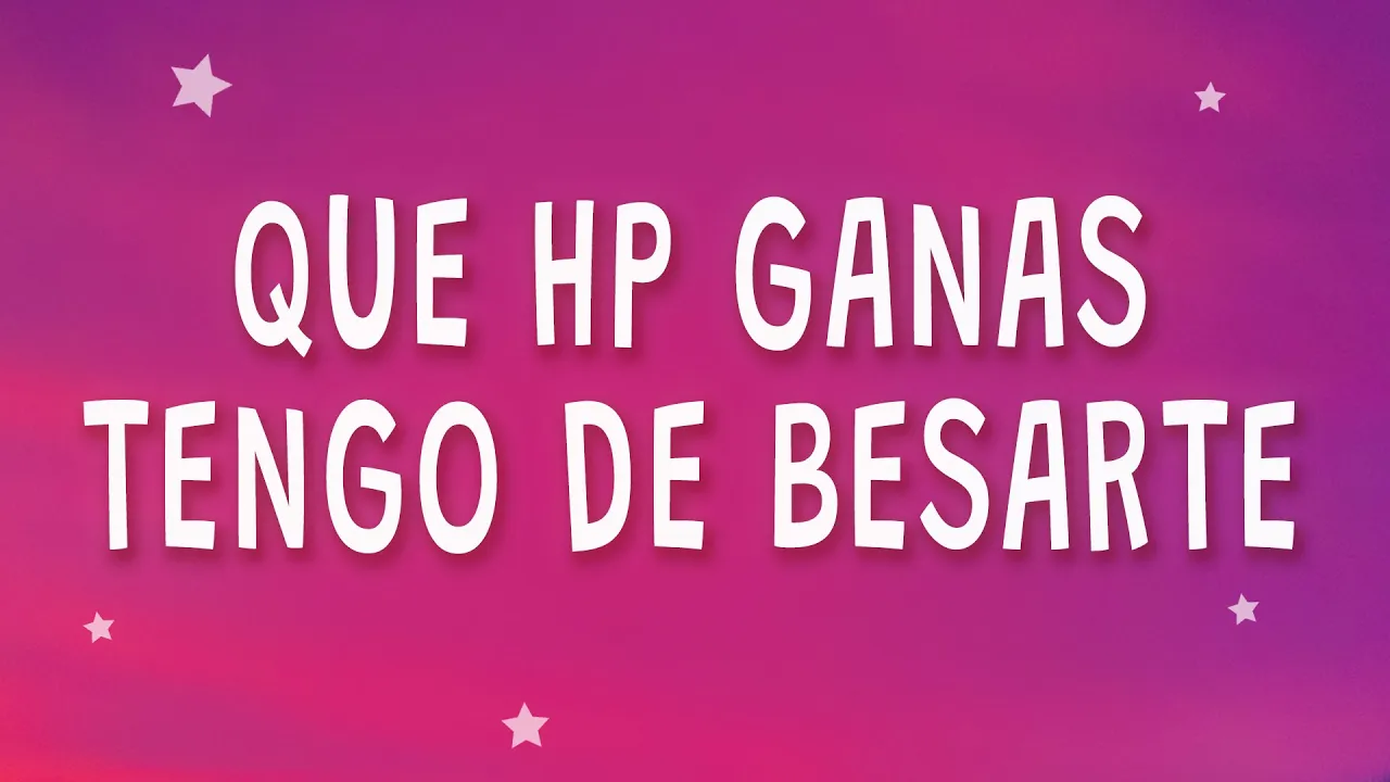 Que hp ganas tengo de besarte - KAROL G, Peso Pluma - QLONA (Letra) Que hp ganas tengo de besarte - KAROL G, Peso Pluma - QLONA (Letra)