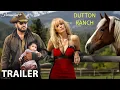 The Dutton Ranch Trailer 2026 l Release Date All You need to know
