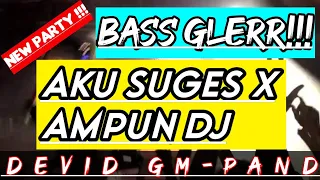 Download NEW BASS GLERR❗❗|| AKU SUGES GELENG GELENG || REMIXDevid Gm-Pand#fyptiktok MP3