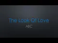 Download Lagu ABC The Look Of Love Lyrics