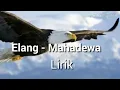 Download Lagu OST. Anak Langit  Elang - Mahadewa (Official Lyrics)